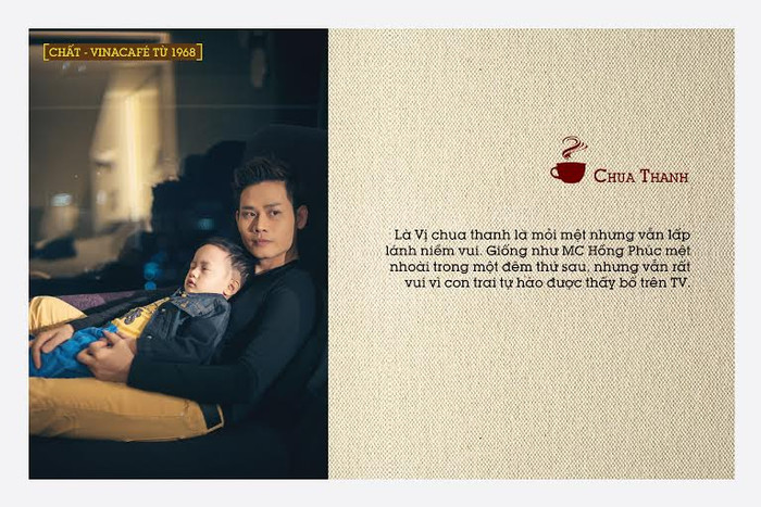 Vị chua thanh là mỏi mệt nhưng vẫn lấp lánh niềm vui. Giống như MC Hồng Phúc mệt nhoài trong một đêm thứ sau, nhưng vẫn rất vui vì con trai tự hào được thấy bố trên TV.