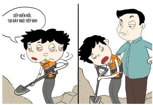 Khi bạn lờ đờ, bất chợt Sếp đứng ngay sau lưng mà không biết. Khi bạn lờ đờ, bất chợt Sếp đứng ngay sau lưng mà không biết.