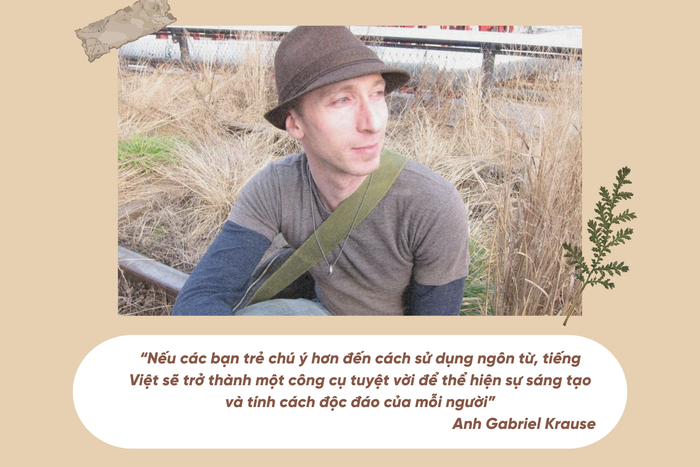 Anh Gabriel Krause, 27 tuổi, đến từ Mỹ. (Ảnh NVCC) Gabriel Krause