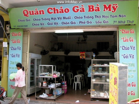 Quán cháo bà Mỹ có biệt danh là hàng cháo “quát” ở 15 Lý Quốc Sư cũ (nay có 2 địa chỉ mới ở số 7 Nhà Thờ và số 47A Lý Quốc Sư) là của một bà chủ tên Mỹ chuyên bán món cháo gà ta. Quán cháo bà Mỹ có biệt danh là hàng cháo “quát” ở 15 Lý Quốc Sư cũ (nay có 2 địa chỉ mới ở số 7 Nhà Thờ và số 47A Lý Quốc Sư) là của một bà chủ tên Mỹ chuyên bán món cháo gà ta.