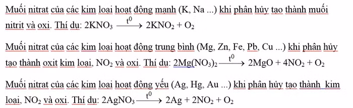 Các muối nitrat dễ bị nhiệt phân hủy và độ bền nhiệt của những loại muối này tùy thuộc vào các cation kim loại tạo muối.
