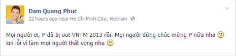 Anh thông báo đã bị loại khỏi cuộc thi. Anh thông báo đã bị loại khỏi cuộc thi.