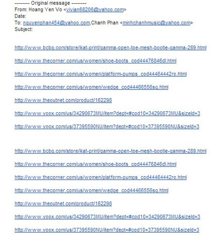 Danh sách những món đồ hàng hiệu mà Hoàng Yến gửi cho ông bầu Minh Chánh qua email để được Minh Chánh mua tặng. Ảnh: Người đưa tin. Danh sách những món đồ hàng hiệu mà Hoàng Yến gửi cho ông bầu Minh Chánh qua email để được Minh Chánh mua tặng. Ảnh: Người đưa tin.