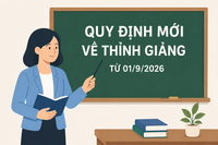 Từ 1/9, giáo viên đang công tác thì thời gian thỉnh giảng và dạy tăng giờ không quá 200 giờ/năm