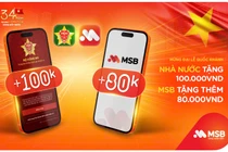MSB tặng thêm 80.000 đồng cho người dân liên kết tài khoản nhận an sinh xã hội nhân dịp 2/9
