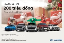 Hyundai Thành Công ưu đãi bảo hành 8 năm cùng hỗ trợ tài chính lên đến 200 triệu đồng