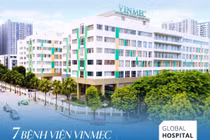 Công bố mới từ Global Hospital Rating: Vinmec có 7 bệnh viện cùng đạt chuẩn 4 sao