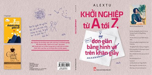 Bìa cuốn sách "Khởi nghiệp từ A tới Z" của tác giả Alex Tu. Bìa cuốn sách "Khởi nghiệp từ A tới Z" của tác giả Alex Tu.