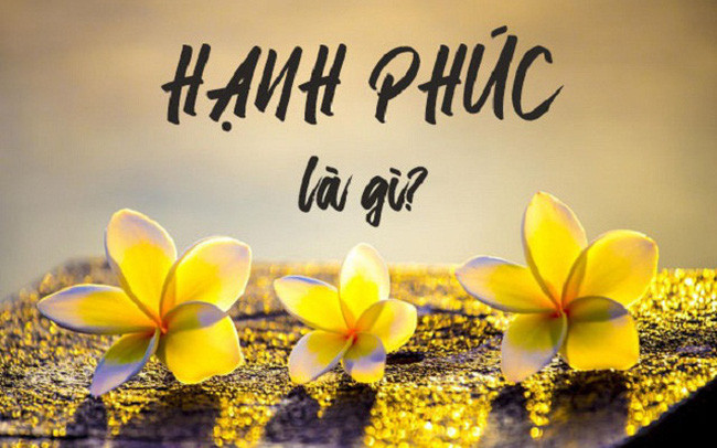 Hạnh phúc là gì? (Ảnh minh họa: Tuoitrethudo.com.vn) Hạnh phúc là gì? (Ảnh minh họa: Tuoitrethudo.com.vn)