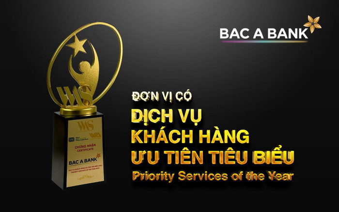 BAC A BANK được vinh danh Ngân hàng có Dịch vụ Khách hàng ưu tiên tiêu biểu của năm 2023 trong khuôn khổ Diễn đàn Cấp cao Cố vấn tài chính Việt Nam (VWAS 2023) BAC A BANK được vinh danh Ngân hàng có Dịch vụ Khách hàng ưu tiên tiêu biểu của năm 2023 trong khuôn khổ Diễn đàn Cấp cao Cố vấn tài chính Việt Nam (VWAS 2023)