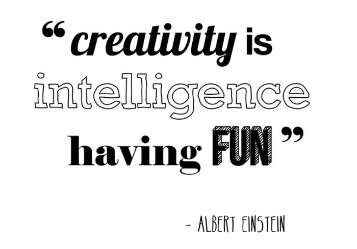 Sáng tạo là trí tuệ có được trong niềm vui - Albert EinStein. (Ảnh: Happier.com) Sáng tạo là trí tuệ có được trong niềm vui - Albert EinStein. (Ảnh: Happier.com)