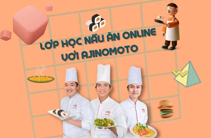 Lớp học nấu ăn online hàng tuần tại Fanpage của Ajinomoto.