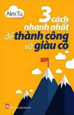 Cuốn sách "3 cách nhanh nhất để thành công và giàu có" Cuốn sách "3 cách nhanh nhất để thành công và giàu có"