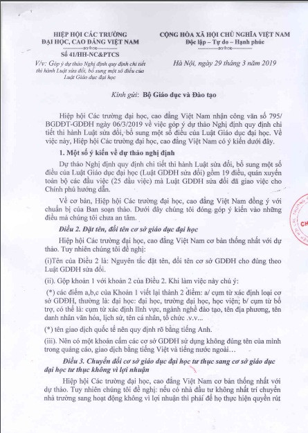 Ngày 29/3/2019, Hiệp hội Các trường đại học, cao đẳng Việt Nam đã gửi đến Bộ Giáo dục và Đào tạo Công văn số 41/HH-NC&PTCT về việc góp ý dự thảo Nghị định quy định chi tiết thi hành Luật sửa đổi, bổ sung một số điều của Luật Giáo dục đại học. Ngày 29/3/2019, Hiệp hội Các trường đại học, cao đẳng Việt Nam đã gửi đến Bộ Giáo dục và Đào tạo Công văn số 41/HH-NC&PTCT về việc góp ý dự thảo Nghị định quy định chi tiết thi hành Luật sửa đổi, bổ sung một số điều của Luật Giáo dục đại học.