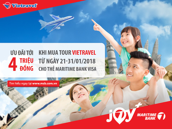 Khi đặt bất cứ chuyến du lịch (tour) nào tại Vietravel và thanh toán bằng thẻ tín dụng du lịch Maritime Bank Visa, bạn sẽ được nhận ngay “lì xì” lên đến 4 triệu đồng. Khi đặt bất cứ chuyến du lịch (tour) nào tại Vietravel và thanh toán bằng thẻ tín dụng du lịch Maritime Bank Visa, bạn sẽ được nhận ngay “lì xì” lên đến 4 triệu đồng.