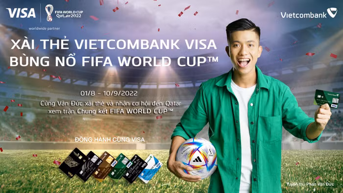Cùng cầu thủ Văn Đức xài thẻ Vietcombank Visa và nhận cơ hội đến Qatar xem trận Chung kết FIFA WORLD CUP 2022™