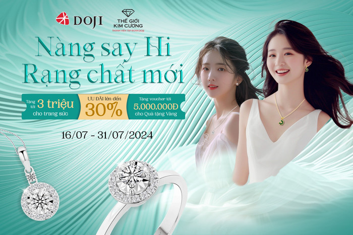 DOJI giới thiệu chương trình ưu đãi “Nàng say Hi! Rạng chất mới” trong tháng 7 z.jpg