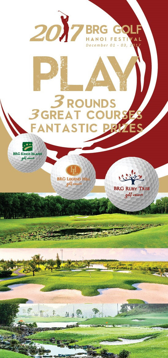 2017 BRG Golf Hà Nội Festival diễn ra trong ba ngày từ 1 đến 3/12/2017 2017 BRG Golf Hà Nội Festival diễn ra trong ba ngày từ 1 đến 3/12/2017
