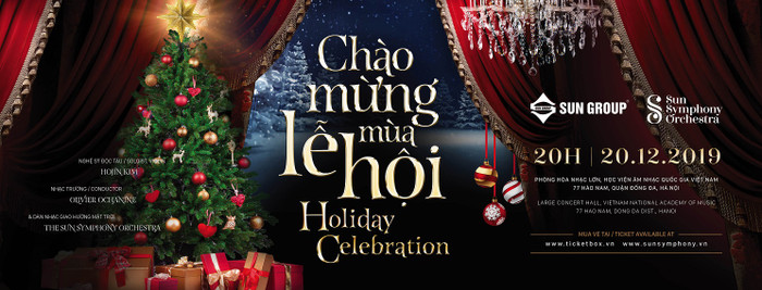 Chương trình hòa nhạc “Chào mừng Mùa lễ hội – Holiday Celebration” Chương trình hòa nhạc “Chào mừng Mùa lễ hội – Holiday Celebration”