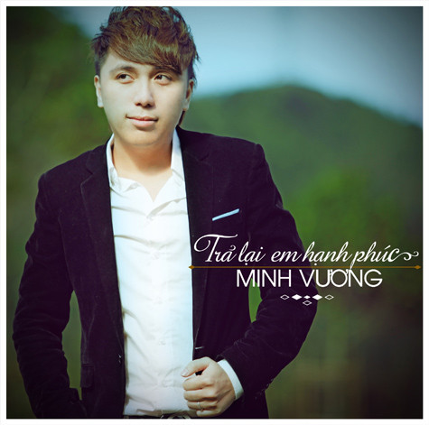 Ca sỹ Minh Vương. Ca sỹ Minh Vương.