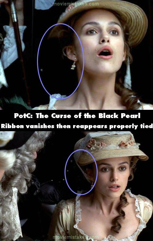 Trong phim "Cướp biển vùng Carribean 1", chiếc ruy băng từ đâu bỗng xuất hiện trên mũ của cô gái. Trong phim "Cướp biển vùng Carribean 1", chiếc ruy băng từ đâu bỗng xuất hiện trên mũ của cô gái.