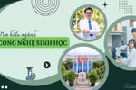 Ngành Công nghệ sinh học tại UED: Gắn đào tạo với thực hành, "mở" cơ hội nghề nghiệp