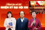 Thành tựu nhiệm kỳ Đại hội XIII tạo nền tảng quan trọng cho giai đoạn phát triển mới của đất nước