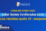 Chi tiết điểm chuẩn năm 2025 của Trường Quốc tế – Đại học Quốc gia Hà Nội