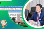 CĐ Dược Trung ương Hải Dương và hành trình 6 thập kỷ đào tạo nhân lực chất lượng cao