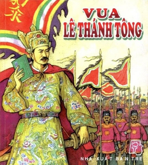 Vua Lê Thánh Tông (Ảnh minh họa: Nhà xuất bản Trẻ). Vua Lê Thánh Tông (Ảnh minh họa: Nhà xuất bản Trẻ).