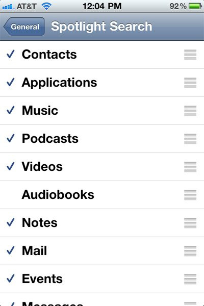 Để tùy chỉnh các tìm kiếm trên Spotlight Searche của iPhone bạn hãy bấm vào Settings > General > Spotlight Search rồi chọn các thành phần mà bạn muốn tìm kiếm. Để tùy chỉnh các tìm kiếm trên Spotlight Searche của iPhone bạn hãy bấm vào Settings > General > Spotlight Search rồi chọn các thành phần mà bạn muốn tìm kiếm.