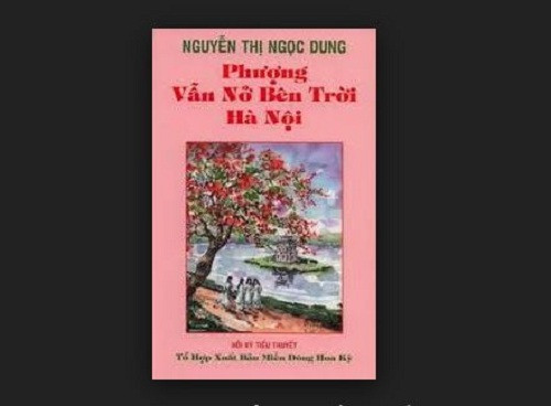 Cuốn Phượng vẫn nở bên trời Hà Nội của nhà văn Nguyễn Thị Ngọc Dung. Cuốn Phượng vẫn nở bên trời Hà Nội của nhà văn Nguyễn Thị Ngọc Dung.