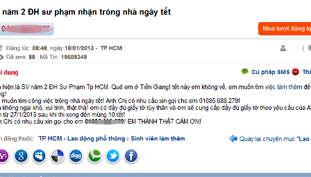 Nhiều SV rao tìm công việc giúp việc, trông nhà... ngày Tết. Nhiều SV rao tìm công việc giúp việc, trông nhà... ngày Tết.