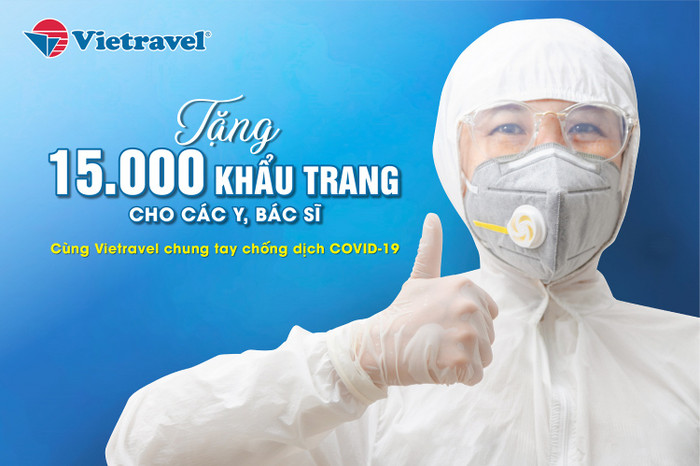 Vietravel tặng 15.000 khẩu trang y tế nhằm tiếp thêm sức mạnh và tinh thần chiến đấu cho đội ngũ y, bác sĩ - những người trên tuyến đầu chống dịch trên khắp các tỉnh thành Việt Nam. Vietravel tặng 15.000 khẩu trang y tế nhằm tiếp thêm sức mạnh và tinh thần chiến đấu cho đội ngũ y, bác sĩ - những người trên tuyến đầu chống dịch trên khắp các tỉnh thành Việt Nam.