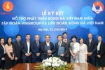 Vingroup và VFF thỏa thuận hợp tác chiến lược hỗ trợ phát triển bóng đá Việt Nam