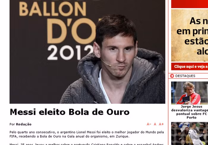 Tờ A Bola (của Bồ Đào Nha) thì chỉ đơn giản: “Messi được bầu chọn Quả bóng Vàng”. Bài viết tuyệt nhiên không nói gì về Cristiano Ronaldo ngoài số phiếu bầu anh nhận được.
