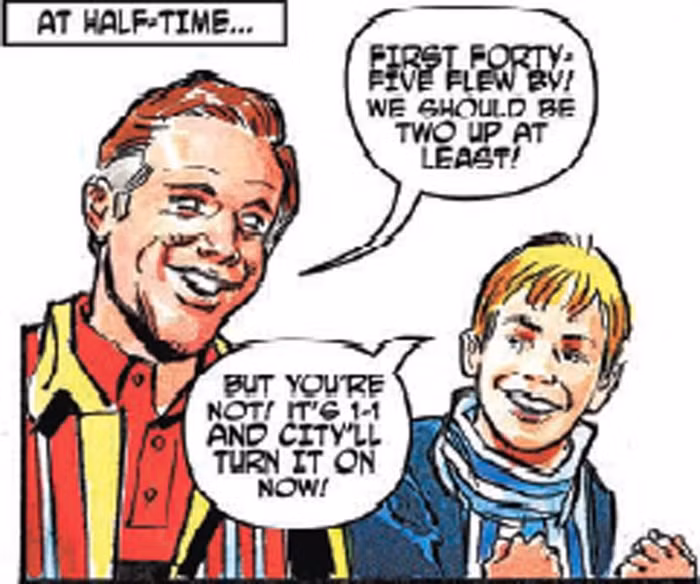 Giờ nghỉ giữa hiệp. Roy: "45 phút trôi qua, chúng ta lẽ ra phải dẫn 2-0 chứ?". Rocky: "Vẫn chỉ là 1-1, và Man xanh vẫn đang đứng đầu bảng!" Giờ nghỉ giữa hiệp. Roy: "45 phút trôi qua, chúng ta lẽ ra phải dẫn 2-0 chứ?". Rocky: "Vẫn chỉ là 1-1, và Man xanh vẫn đang đứng đầu bảng!"