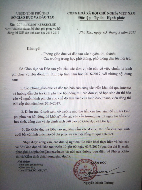 Công văn số 274/SGD&ĐT-KT&KĐCLGD về việc chuẩn bị kinh phí phục vụ hội đồng thi IOE cấp tỉnh năm học 2016 – 2017 gửi đến các đơn vị trực thuộc yêu cầu không được thu tiền của phụ huynh, học sinh (ảnh HC) Công văn số 274/SGD&ĐT-KT&KĐCLGD về việc chuẩn bị kinh phí phục vụ hội đồng thi IOE cấp tỉnh năm học 2016 – 2017 gửi đến các đơn vị trực thuộc yêu cầu không được thu tiền của phụ huynh, học sinh (ảnh HC)