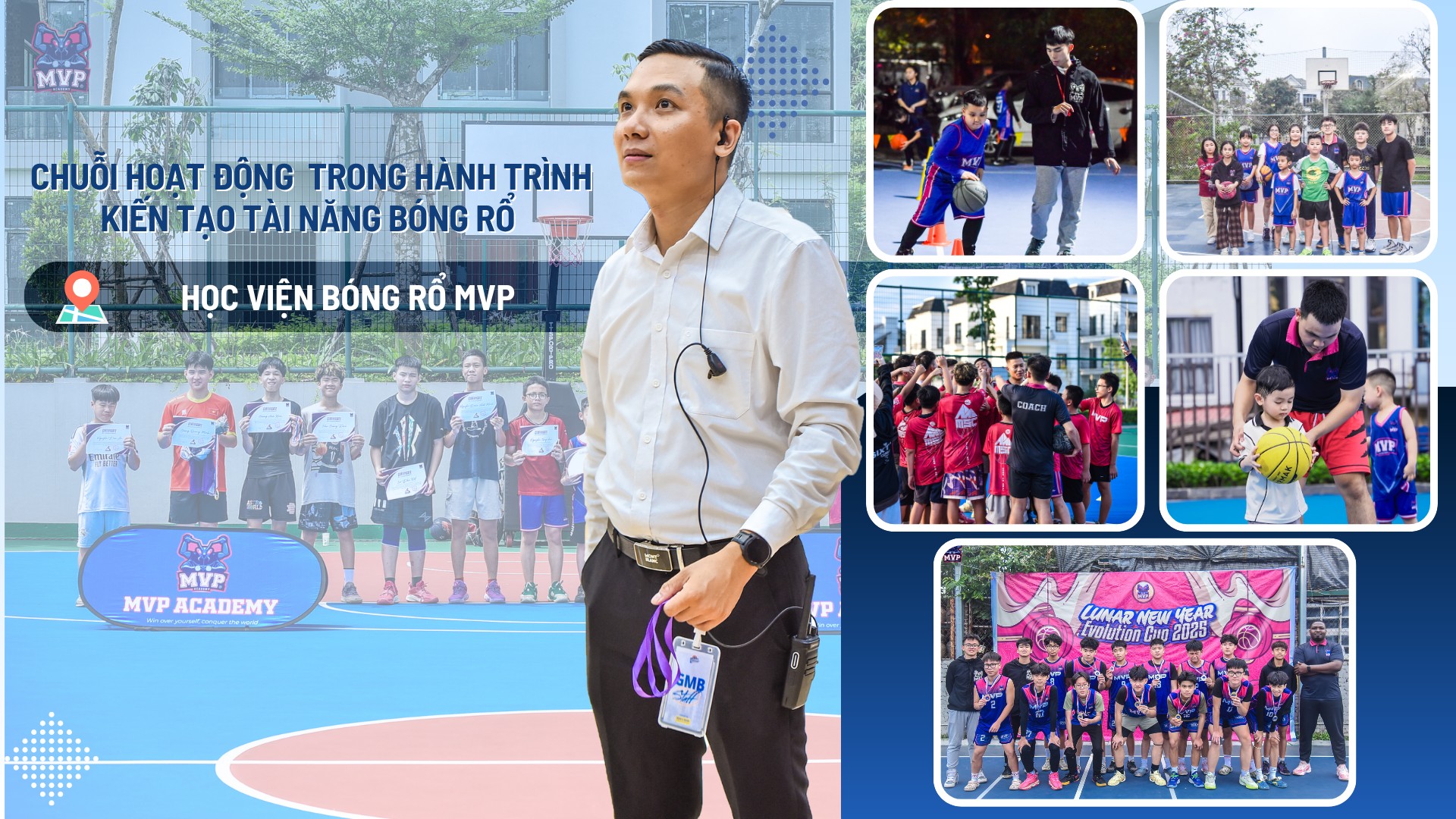 Chuỗi hoạt động gắn liền với MVP Academy trong hành trình kiến tạo tài năng bóng rổ