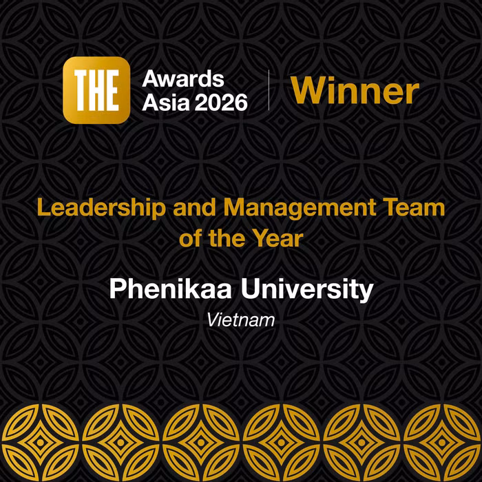 Đại học Phenikaa được vinh danh với giải thưởng “Leadership and Management Team of the Year” (Đội ngũ lãnh đạo và quản lý xuất sắc của năm) tại THE Awards Asia 2026.