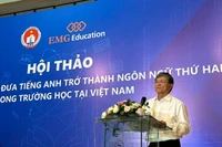 GĐ Sở GD TPHCM: 4 giải pháp để đưa tiếng Anh trở thành ngôn ngữ thứ 2 ở trường 