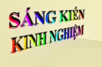 Nhiều trường 1 giáo viên đăng ký viết đến 3-4 sáng kiến kinh nghiệm