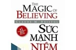 Giáo sư Nguyễn Lân Dũng đọc giùm bạn (79) - Sức mạnh niềm tin