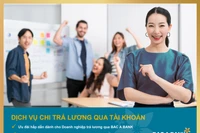 Chi lương an toàn, người lao động nhận vô vàn ưu đãi từ BAC A BANK
