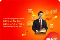 MSB gia tăng ưu đãi gói tài khoản doanh nghiệp M-Smart