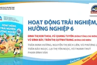 Hoạt động trải nghiệm, phương tiện "dạy người" trong chương trình mới