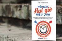 Giáo sư Nguyễn Lân Dũng đọc giùm bạn (96): Mỗi ngày hai giờ hiệu quả