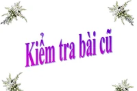 Muốn hỏi bài cũ phải báo trước cho học trò?