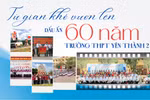 Từ gian khó vươn lên, dấu ấn 60 năm Trường THPT Yên Thành 2