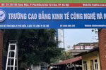 CĐ Kinh tế Công nghệ HN: Hơn 100 SV bất ngờ bị dừng học, hiệu trưởng đã nghỉ 